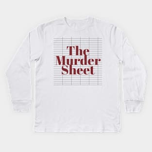 The Murder Sheet Kids Long Sleeve T-Shirt